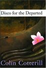 Disco for the Departed (Dr. Siri Paiboun, Bk 3)