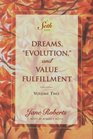 Dreams, 'Evolution', and Value Fulfillment, Vol 2