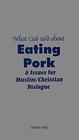 What God Said About Eating Pork