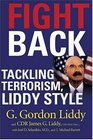 Fight Back Tackling Terrorism Liddy Style