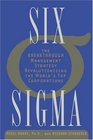 Six Sigma  The Breakthrough Management Strategy Revolutionizing the World's Top Corporations