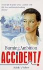 Accident Burning Ambitions