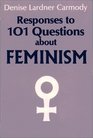 Responses to 101 Questions about Feminism