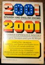 2001 Spanish and English Idioms, 2001 Modismos Espa~Noles E Ingleses