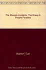 The Sheople Incidents The Sheep  People Parables