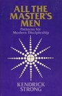 All the Master's Men Patterns for Modern Discipleship