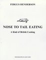 Nose to Tail Eating A Kind of British Cooking