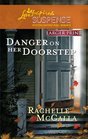 Danger on Her Doorstep (Holyoake Heroes, Bk 2) (Love Inspired Suspense, No 230) (Larger Print)