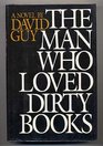 The Man Who Loved Dirty Books