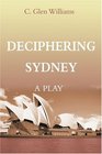 Deciphering Sydney A Play
