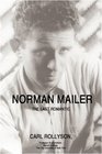 Norman Mailer The Last Romantic