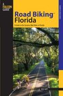 Road Biking Florida A Guide to the Greatest Bike Rides in Florida