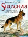Strongheart The World's First Movie Star Dog