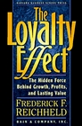 The Loyalty Effect The Hidden Force Behind Growth Profits and Lasting Value
