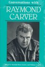 Conversations With Raymond Carver