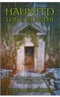 Haunted Long Island II