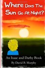 Where Does the Sun Go At Night