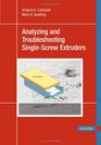 Troubleshooting  Analysis of SingleScrew Extrusion