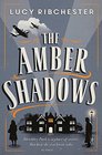 The Amber Shadows: A Novel