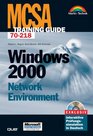 MCSA Training Guide Windows 2000 Network Environment  Deutsche Ausgabe fr die Prfung 70218