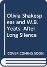 Olivia Shakespear and WB Yeats After Long Silence