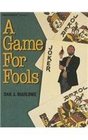 A Game for Fools (FastBack Mystery Books)