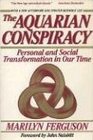 The Aquarian Conspiracy Personal and Social Transformation in Our Time