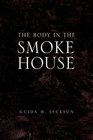 The Body in the Smokehouse