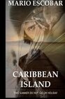 Caribbean Island A Dark Psychological Thriller
