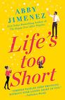 Life's Too Short (Friend Zone, Bk 3)