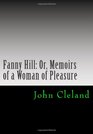 Fanny Hill Or Memoirs of a Woman of Pleasure
