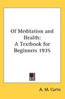 Of Meditation and Health A Textbook for Beginners 1935