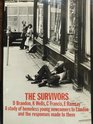 The Survivors a Study of Homeless Young Newcomers to London and the Responses Made to Them