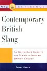 Contemporary British Slang An UpToDate Guide to the Slang of Modern British English