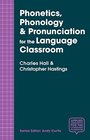 Phonetics Phonology  Pronunciation for the Language Classroom