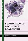 Supervision As Proactive Leadership