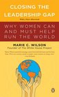 Closing the Leadership Gap  Why Women Can and Must Help Run the World