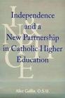 Independence and a New Partnership In Catholic Higher Education