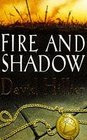 Fire and Shadow