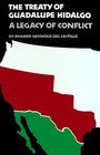 The Treaty of Guadalupe Hidalgo A Legacy of Conflict