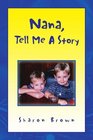 Nana Tell Me A Story