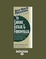 User's Guide to Chronic Fatigue  Fibromyalgia Learn How to Use Foods and Supplements to Increase Energy Levels and Reduce Pain