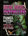 Mini Mind Controllers Fungi Bacteria and Other Tiny Zombie Makers