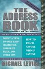 The Address Book How to Reach Anyone Who Is Anyone