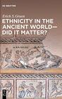 Ethnicity in the Ancient World  Did it matter