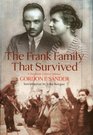 The Frank Family That Survived  A Twentieth Century Odyssey