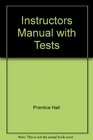 Instructors Manual with Tests