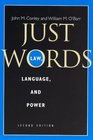 Just Words Second Edition  Law Language and Power