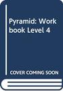 Pyramid Workbook Level 4