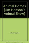 Animal Show Picture Book Animal Homes